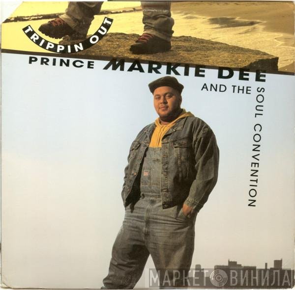 Prince Markie Dee And Soul Convention  - Trippin Out