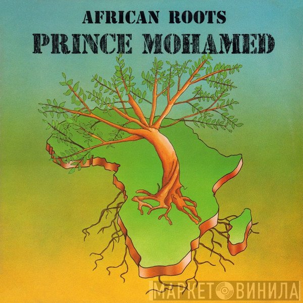 Prince Mohammed  - African Roots
