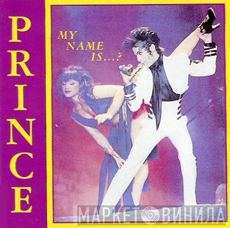 Prince  - My Name Is...?