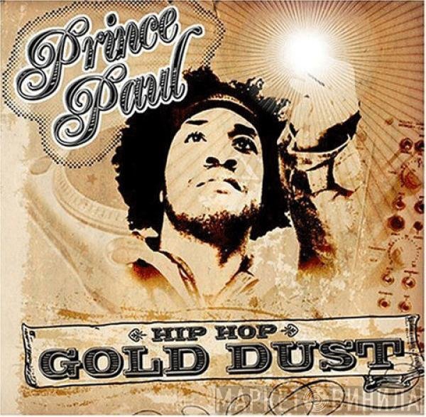 Prince Paul  - Hip Hop Gold Dust