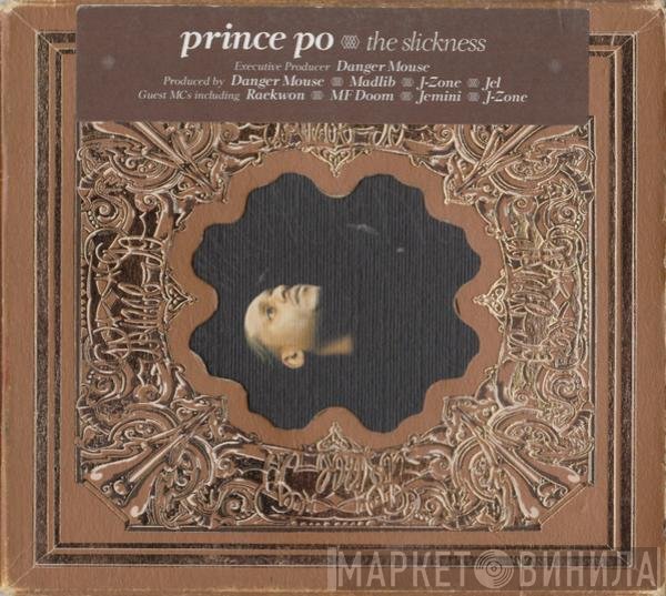 Prince Po  - The Slickness