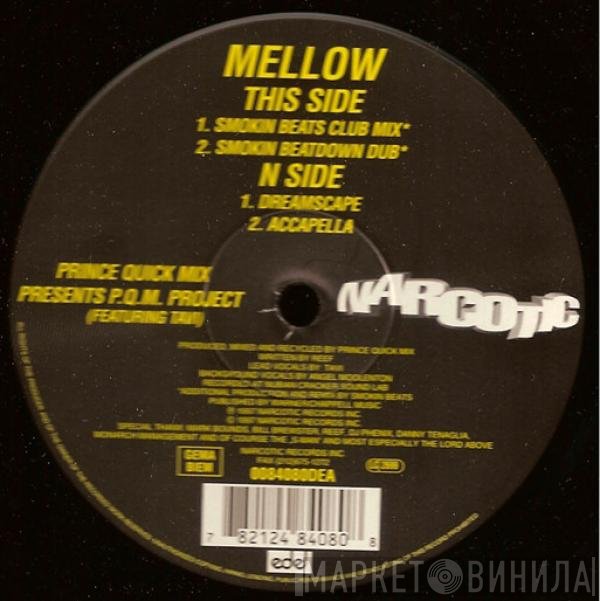 Prince Quick Mix Presents P.Q.M. Project Featuring Tavi   - Mellow