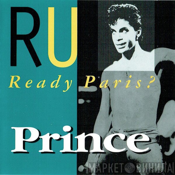 Prince  - R U Ready Paris?