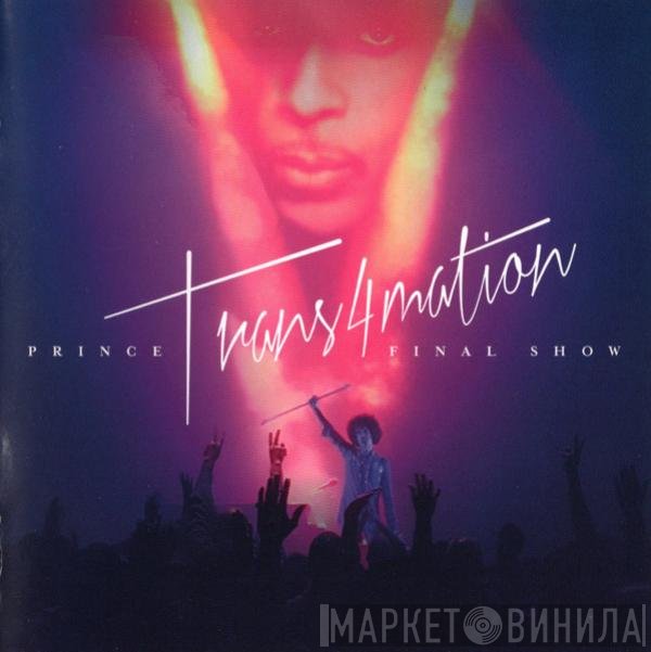 Prince  - Trans4mation - Final Show