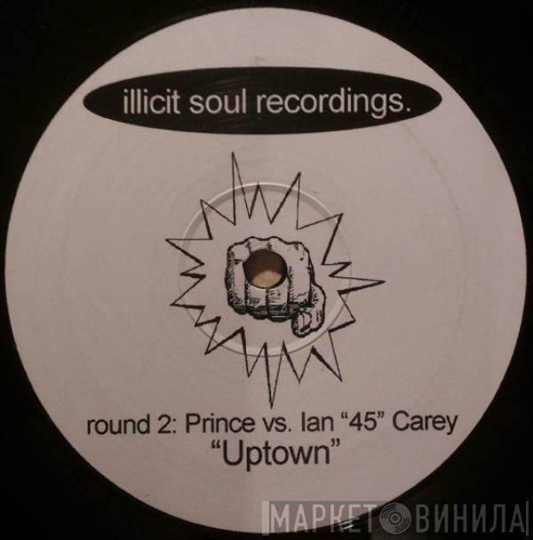 Prince vs. Yug / Prince vs. Ian Carey  - Uptown