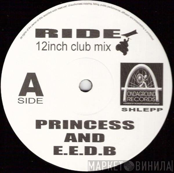 Princess, EEDB - Ride (12inch Club Mix)