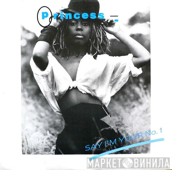 Princess - Say I'm Your No. 1