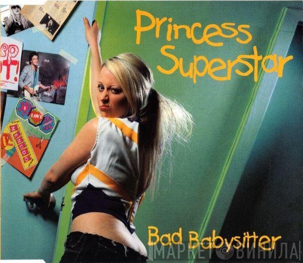 Princess Superstar  - Bad Babysitter
