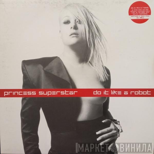 Princess Superstar - Do It Like A Robot
