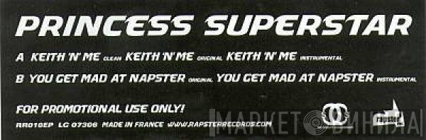 Princess Superstar - Keith 'N' Me / You Get Mad At Napster