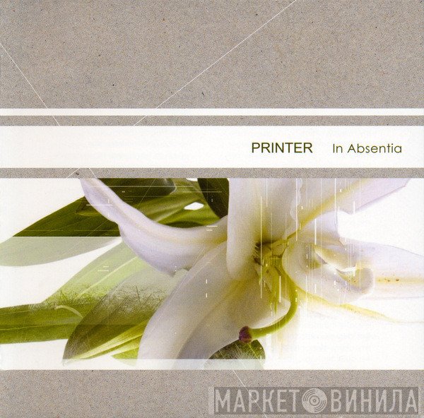 Printer  - In Absentia