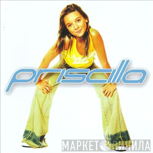 Priscilla  - Priscilla