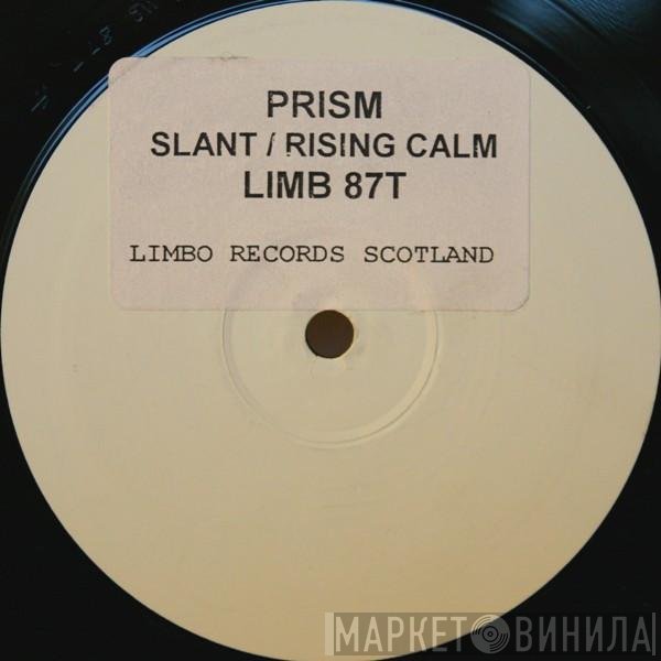 Prism   - Slant / Rising Calm