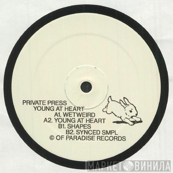 Private Press - Young At Heart