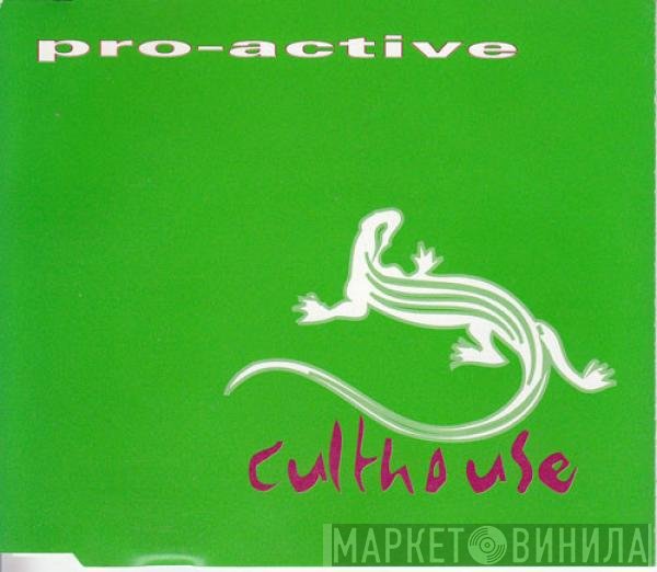 Pro-Active  - Culthouse