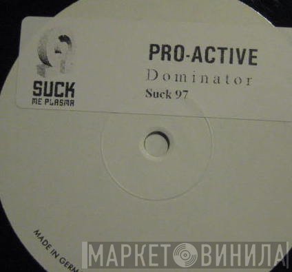 Pro-Active  - Dominator