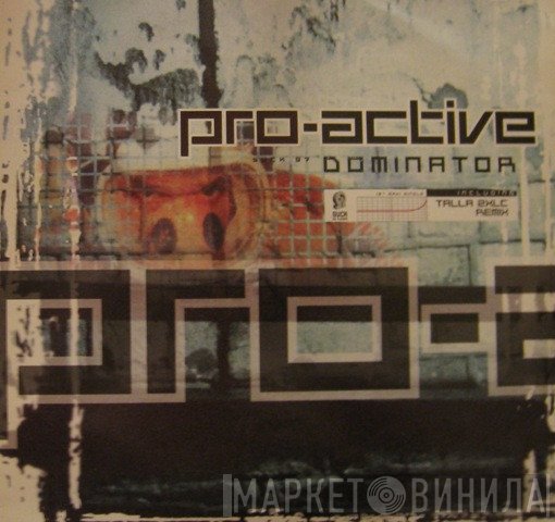 Pro-Active  - Dominator