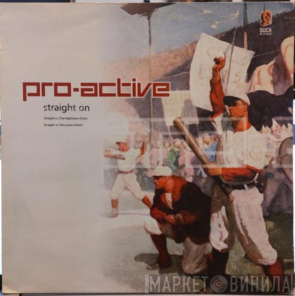 Pro-Active  - Straight On