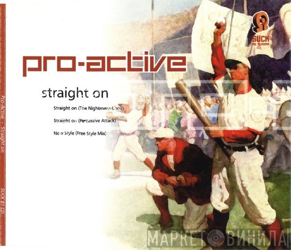 Pro-Active  - Straight On