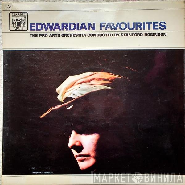 Pro Arte Orchestra Of London, Stanford Robinson - Edwardian Favourites