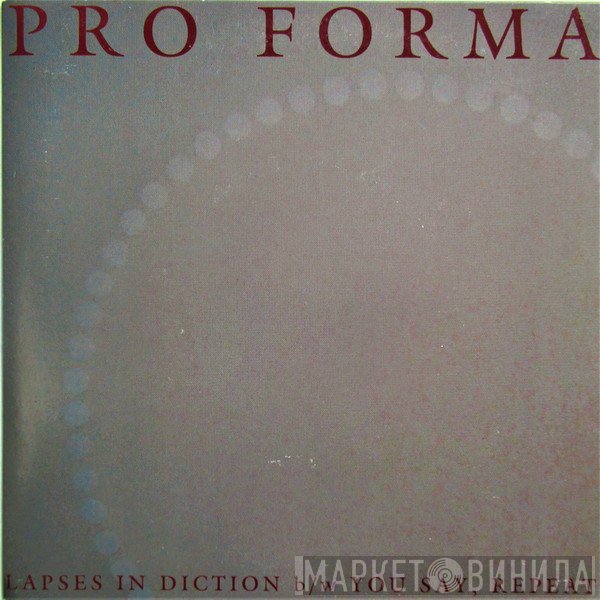 Pro Forma - Lapses In Diction