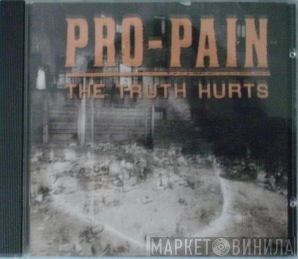 Pro-Pain - The Truth Hurts
