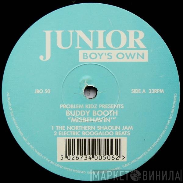 Problem Kids, Buddy Booth - Misbehavin'