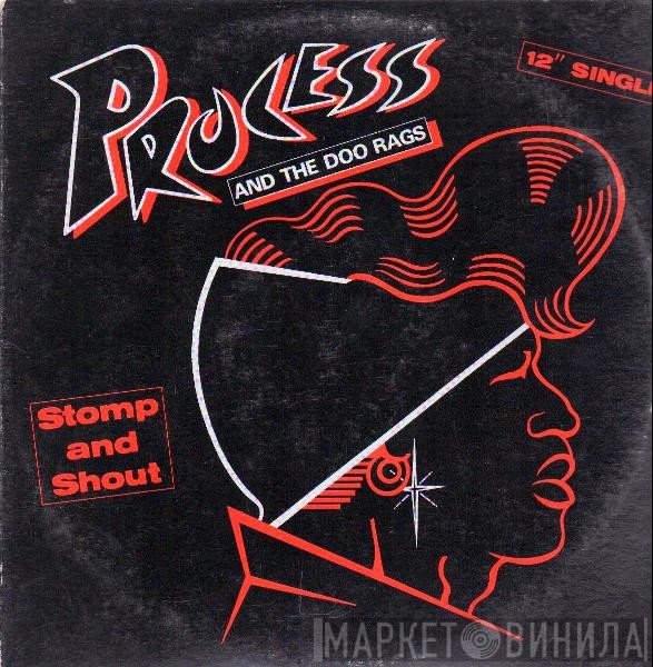 Process and the Doo Rags  - Stomp And Shout