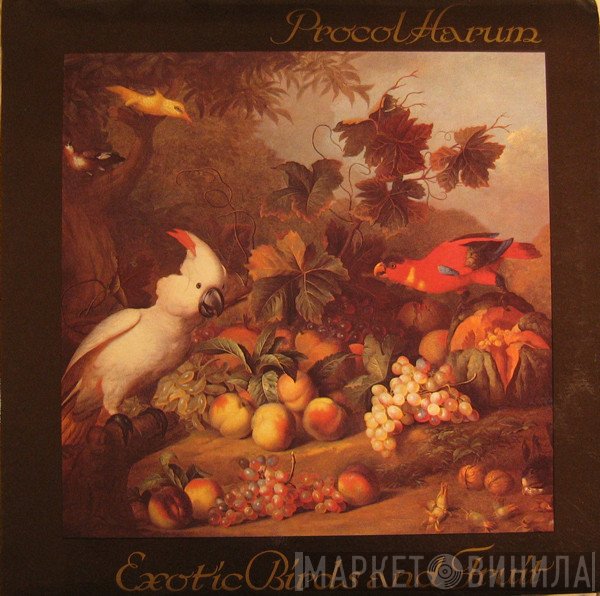 Procol Harum - Exotic Birds And Fruit