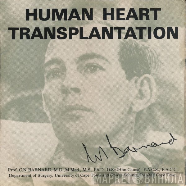 Prof. C.N. Barnard - Human Heart Transplantation