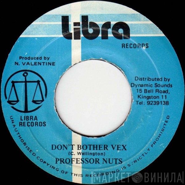 Professor Nuts - Don't Bother Vex