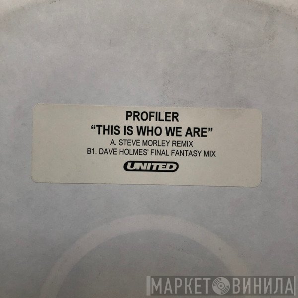 Profiler - This Is Who We Are