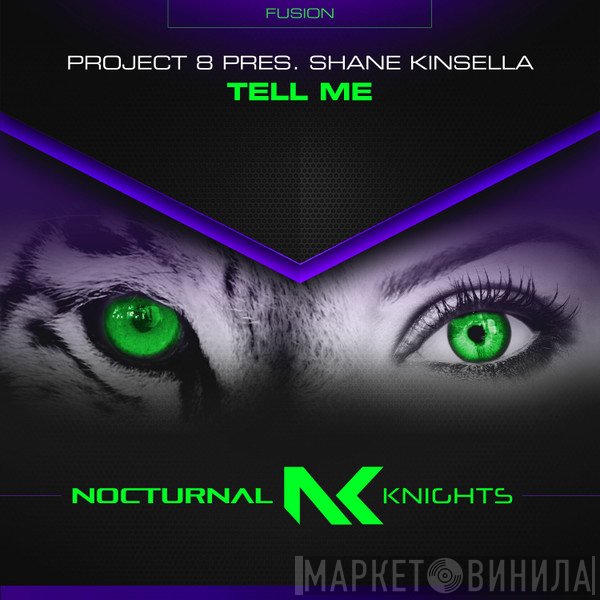 Project 8  Pres. Shane Kinsella   - Tell Me