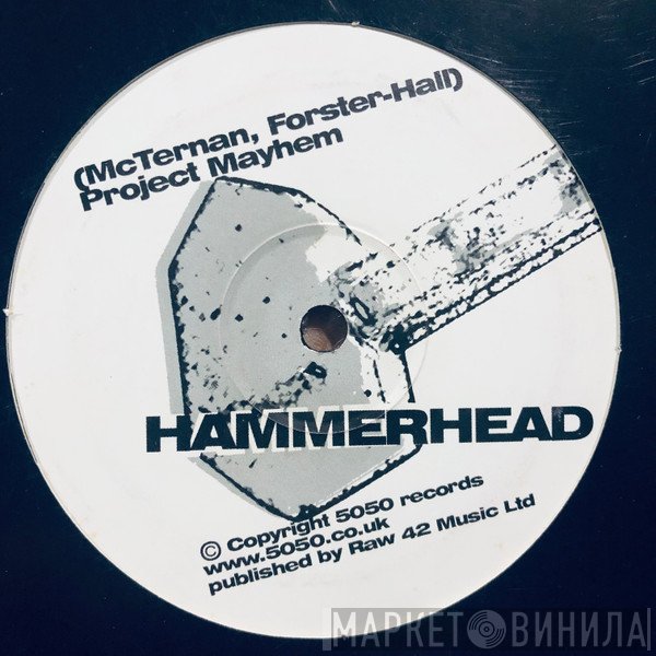 Project Mayhem  - Hammerhead / Jellyhead