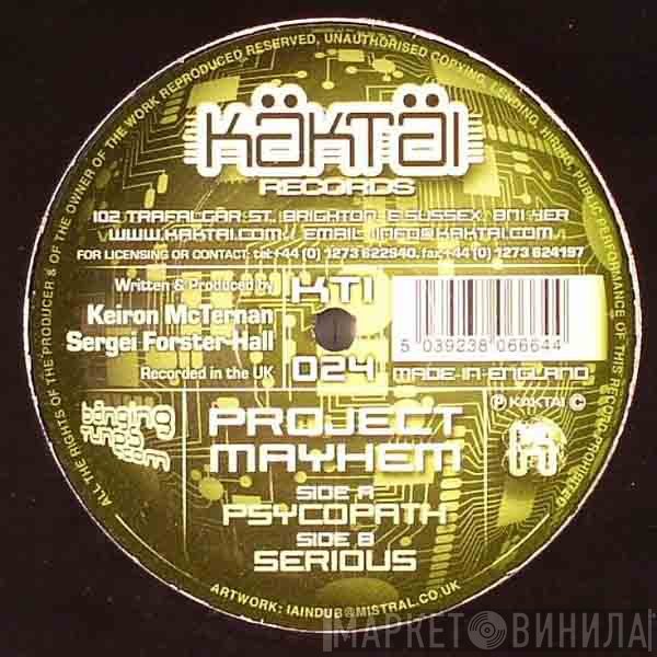 Project Mayhem  - Psychopath / Serious