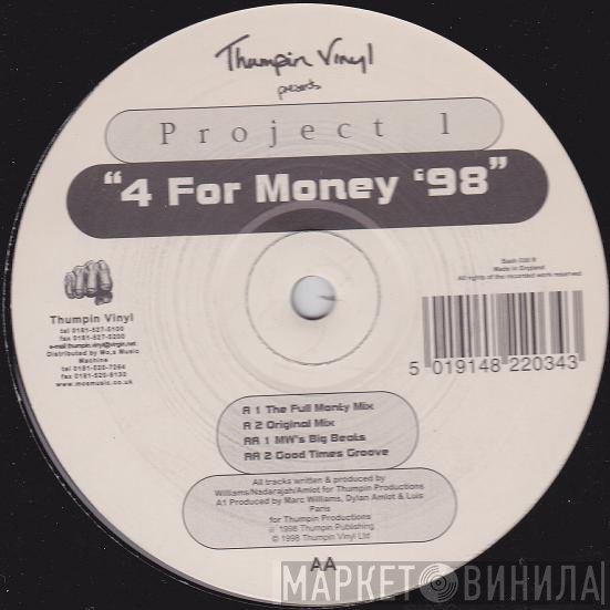 Project One  - 4 For Money ‘98