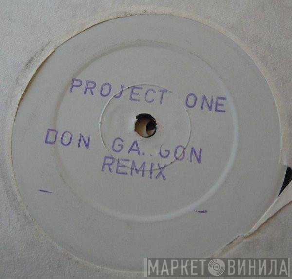Project One - Don Gargon Remix