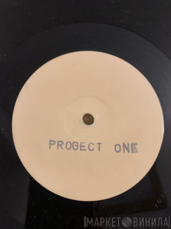 Project One  - Project One Are Back