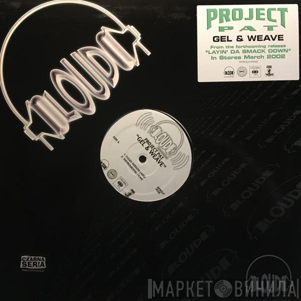 Project Pat  - Gel & Weave