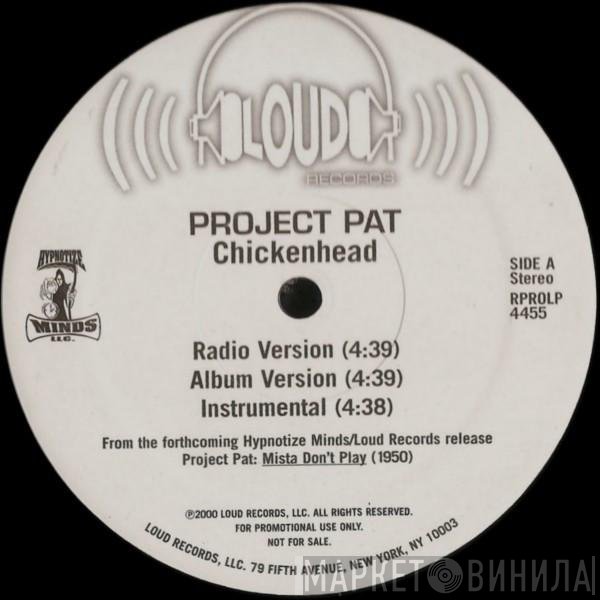 Project Pat, Three 6 Mafia - Chickenhead