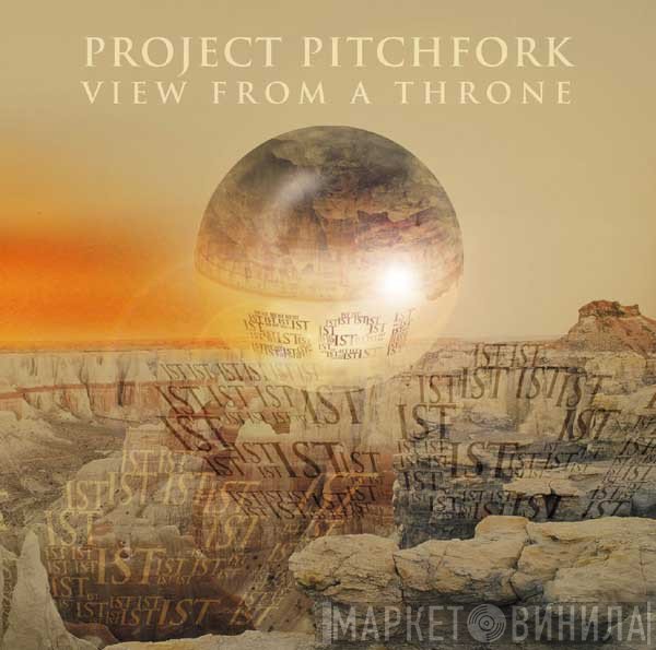 Project Pitchfork  - View From A Throne