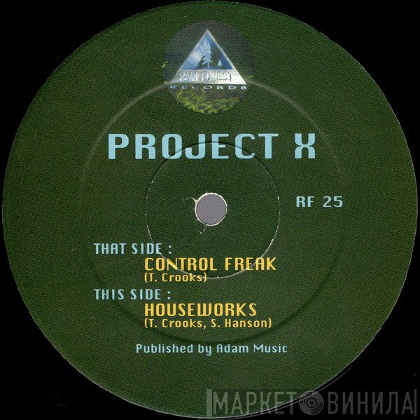 Project X  - Control Freak / Houseworks