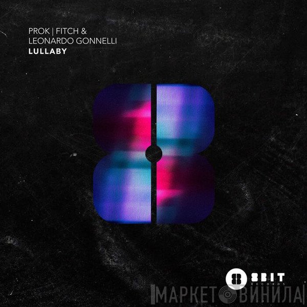 Prok & Fitch & Leonardo Gonnelli  - Lullaby