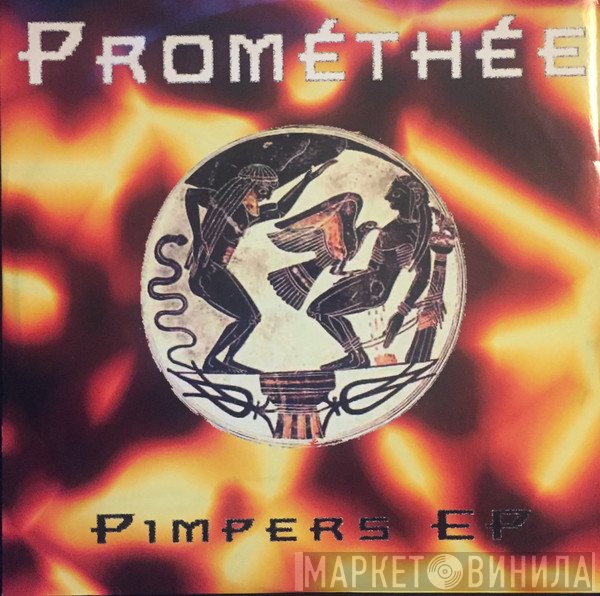 Prométhée  - Pimpers EP