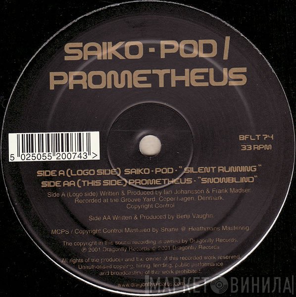 Prometheus, Saiko-Pod - Silent Running / Snowblind
