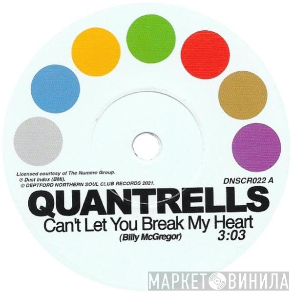 Promise , Quantrells - Can't Let You Break My Heart / I'm Not Ready For Love