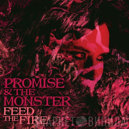 Promise And The Monster - Feed The Fire