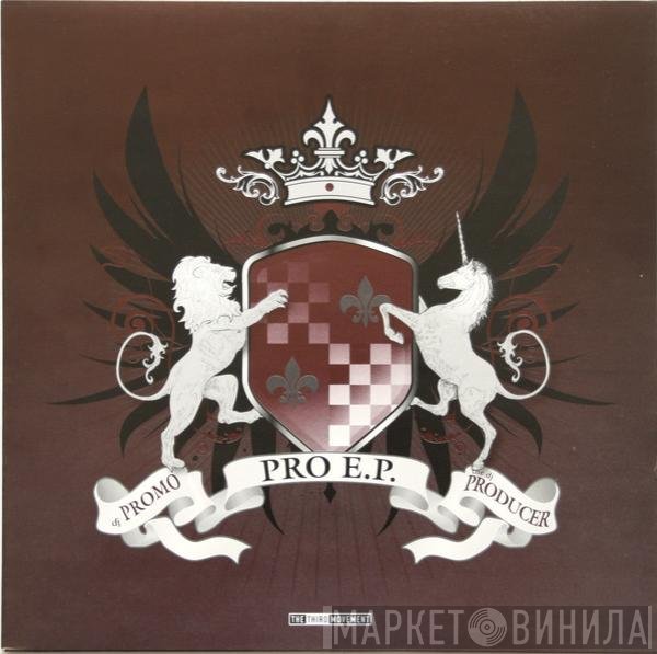 Promo & The DJ Producer  - Pro E.P.