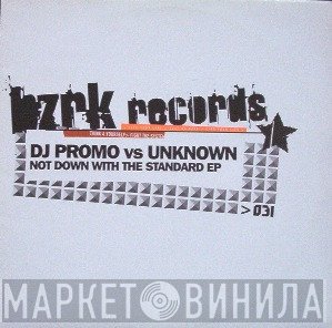 Promo vs. Unknown   - Not Down With The Standard EP