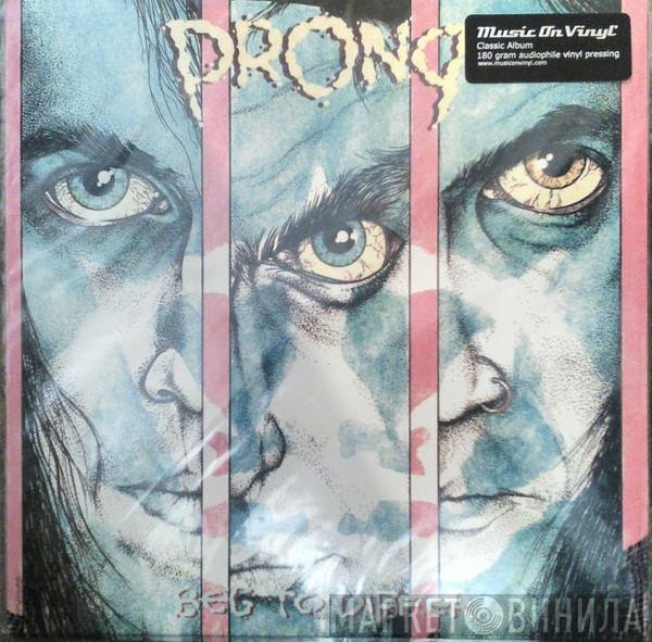 Prong  - Beg To Differ